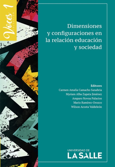 Dimensiones y configuraciones en la relacion educacion y sociedad
