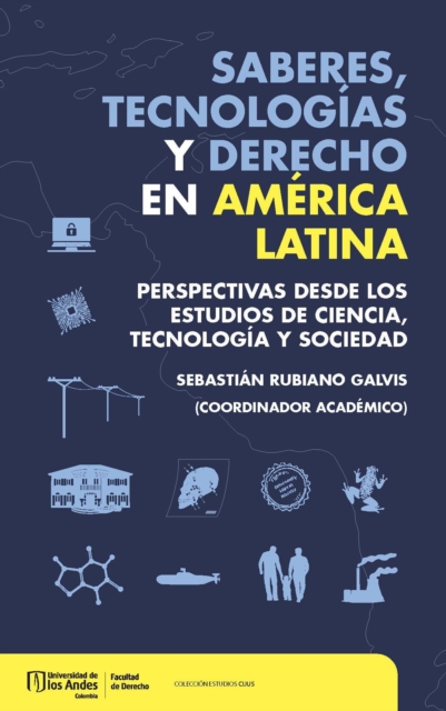 Saberes, tecnologías y derecho en América Latina