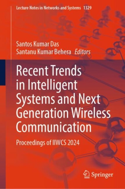 Recent Trends in Intelligent Systems and Next Generation Wireless Communication