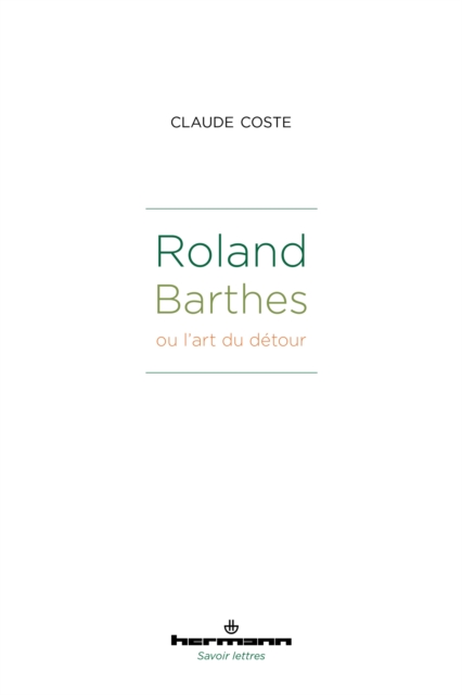 Roland Barthes ou l'art du détour