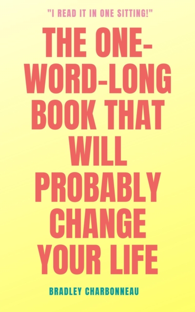One Word That Will Probably Change Your Life