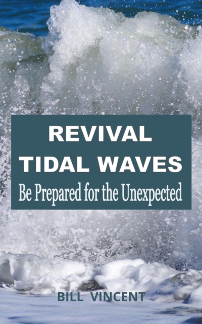 Revival Tidal Waves: Be Prepared for the Unexpected