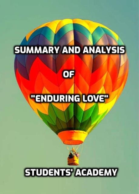 Summary and Analysis of &quote;Enduring Love&quote;