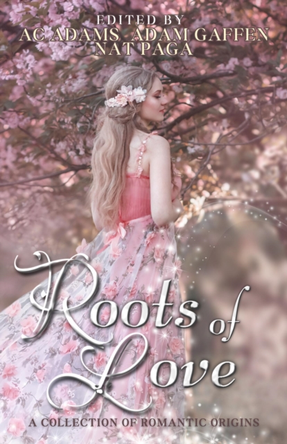 Roots of Love