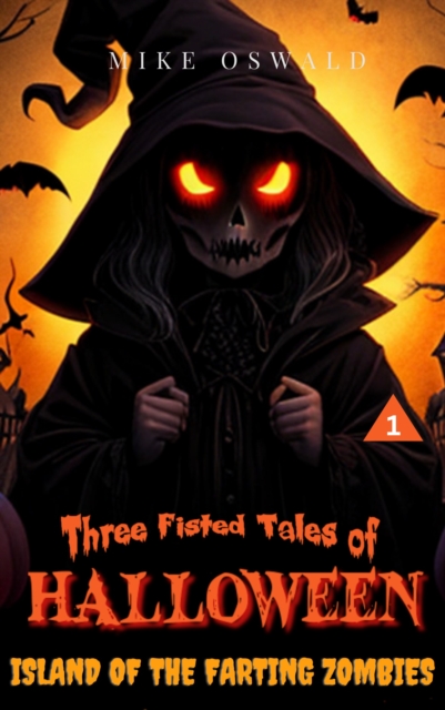 Three Fisted Tales of Halloween: Island of the Farting Zombies
