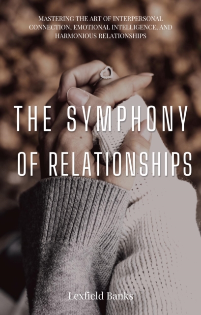 Symphony of Relationships