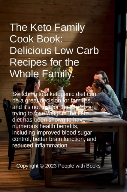 Keto Family Cookbook: Delicious Low-Carb Recipes for the Whole Family