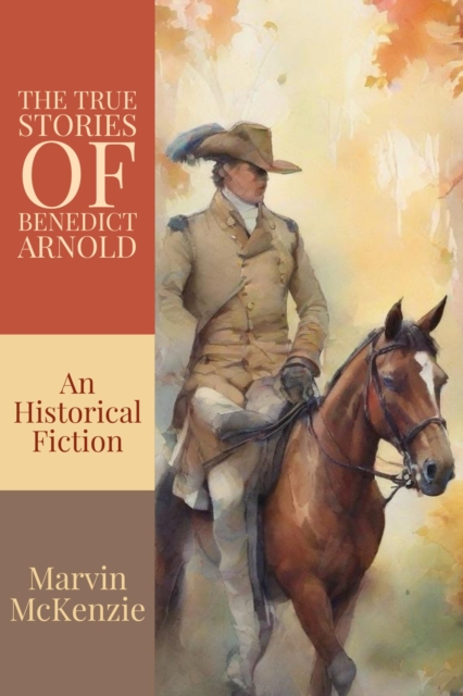 True Stories of Benedict Arnold