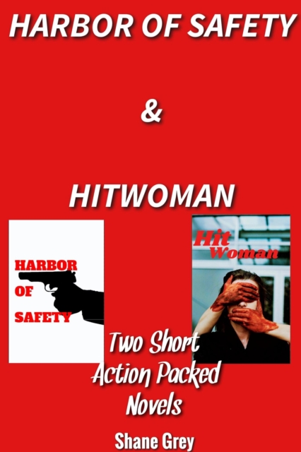 Harbor of Safety & HitWoman