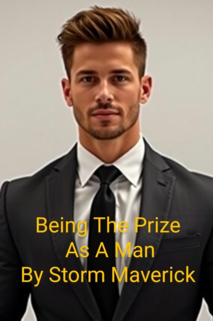 Being The Prize As A Man