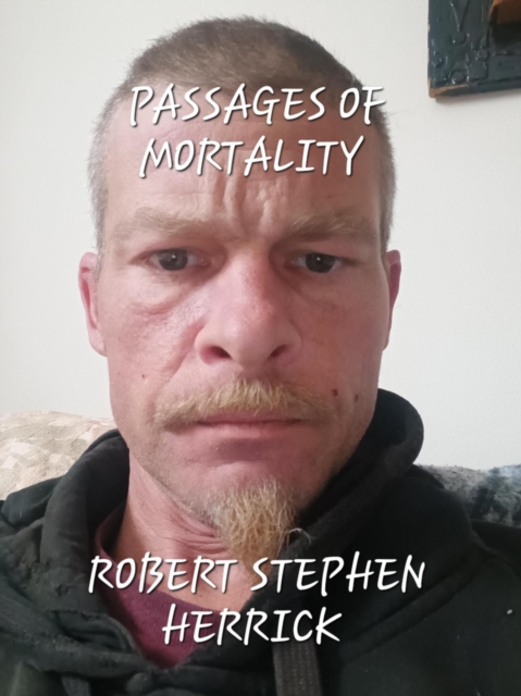 Passages of Mortality