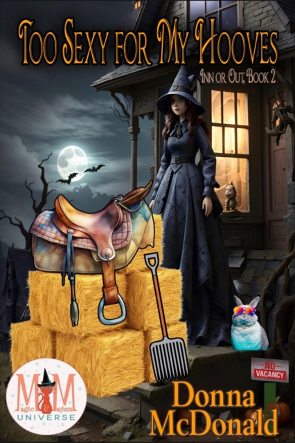 Too Sexy for My Hooves: Magic and Mayhem Universe