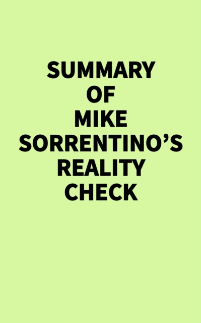 Summary of Mike Sorrentino's Reality Check
