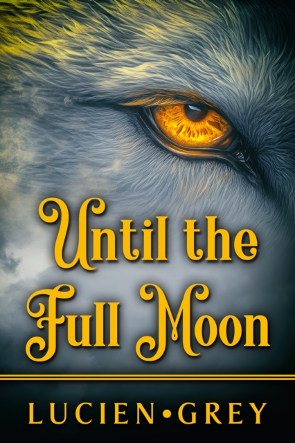 Until the Full Moon