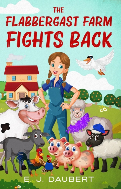 Flabbergast Farm Fights Back