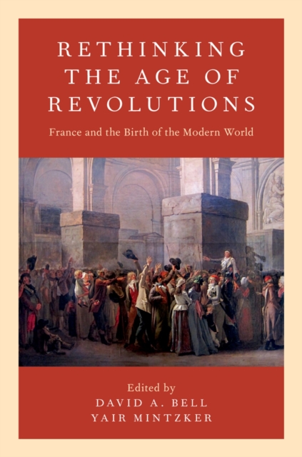 Rethinking the Age of Revolutions