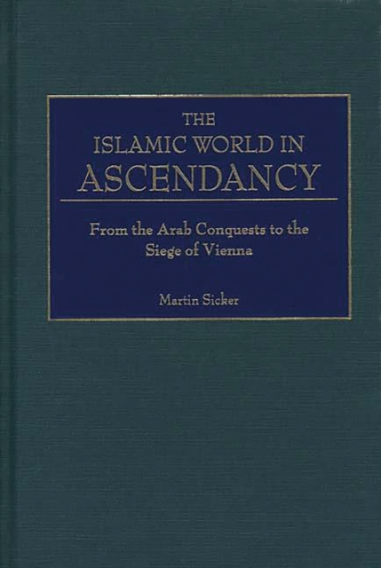 Islamic World in Ascendancy