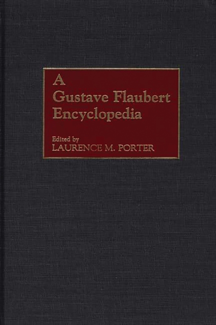 Gustave Flaubert Encyclopedia