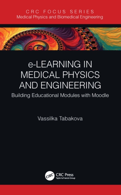 e-Learning in Medical Physics and Engineering