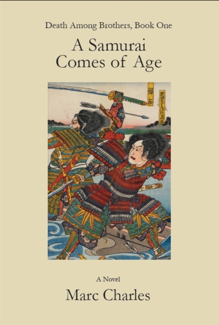 Samurai Comes of Age (Death Among Brothers, Book One)