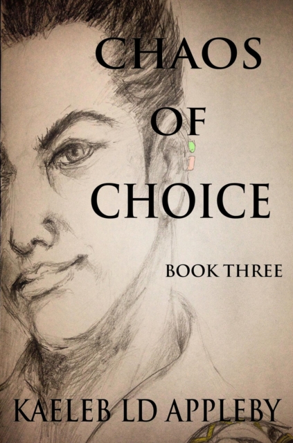 Chaos of Choice: Book Three