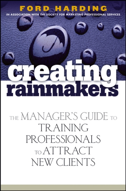 Creating Rainmakers
