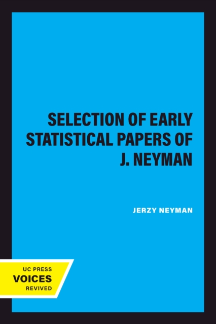 Selection of Early Statistical Papers of J. Neyman