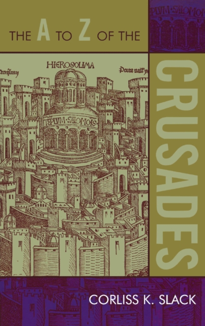 A to Z of the Crusades