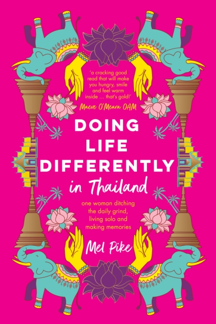 Doing Life Differently in Thailand