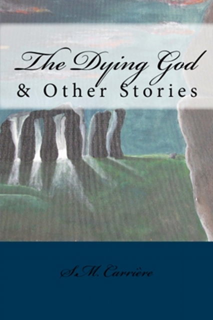 Dying God & Other Stories