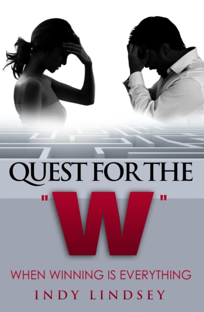 Quest For The W: When Winning Is Everything