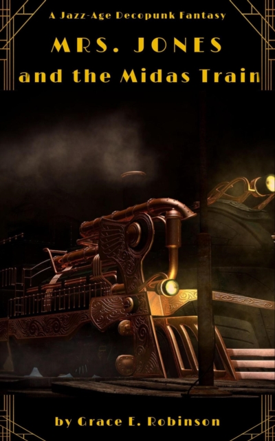 Mrs. Jones and the Midas Train