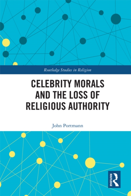 Celebrity Morals and the Loss of Religious Authority
