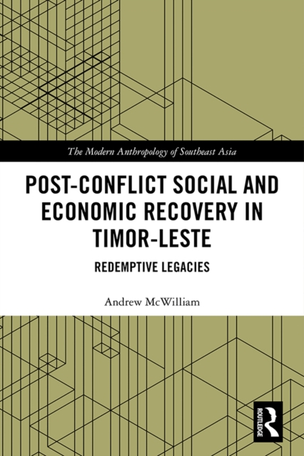 Post-Conflict Social and Economic Recovery in Timor-Leste