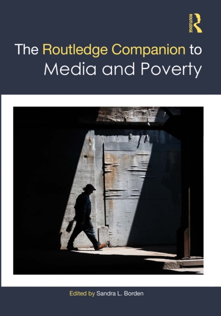 Routledge Companion to Media and Poverty