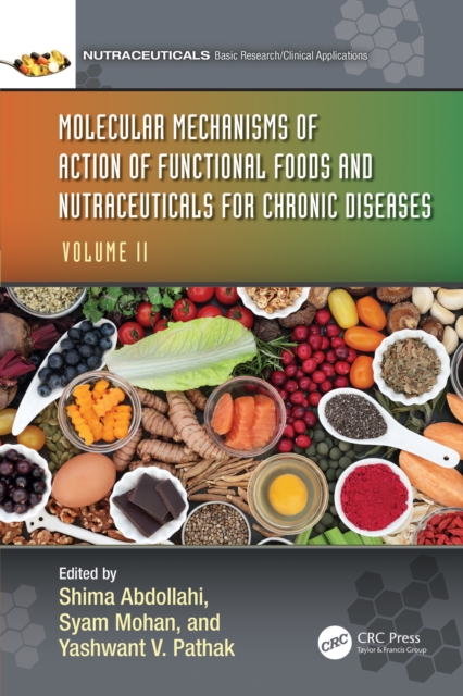 Molecular Mechanisms of Action of Functional Foods and Nutraceuticals for Chronic Diseases