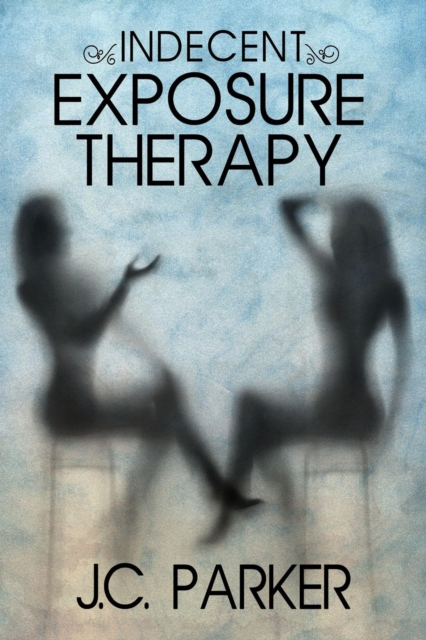 Indecent Exposure Therapy