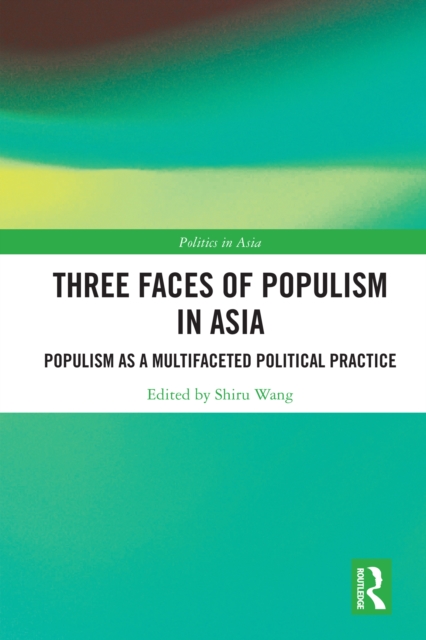 Three Faces of Populism in Asia