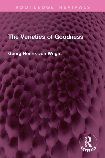 Varieties of Goodness
