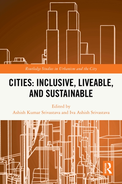 Cities: Inclusive, Liveable, and Sustainable