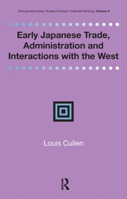Early Japanese Trade, Administration and Interactions with the West
