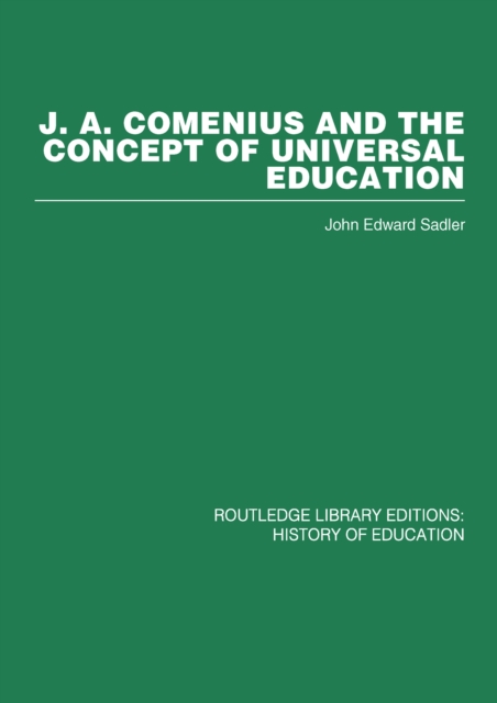 J A Comenius and the Concept of Universal Education