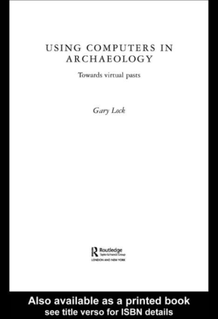 Using Computers in Archaeology