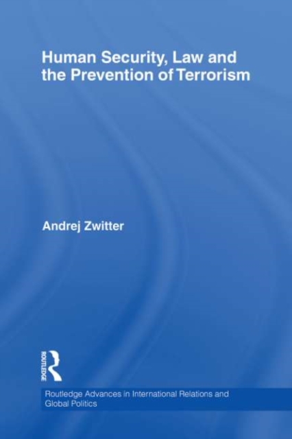 Human Security, Law and the Prevention of Terrorism