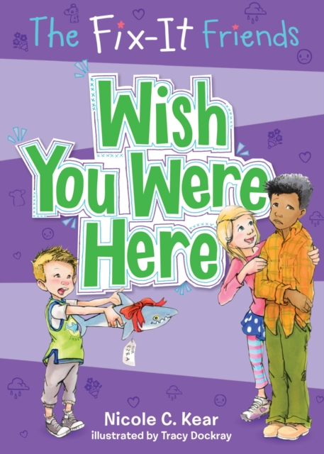 Fix-It Friends: Wish You Were Here