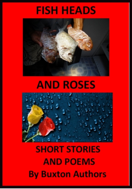 Fish Heads and Roses