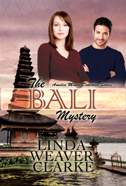 Bali Mystery: Amelia Moore Detective Series