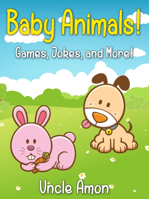 Baby Animals! Games, Jokes, and More!