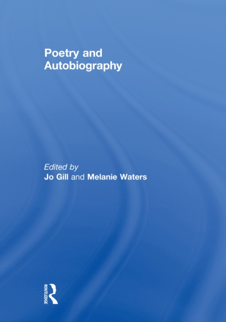 Poetry and Autobiography