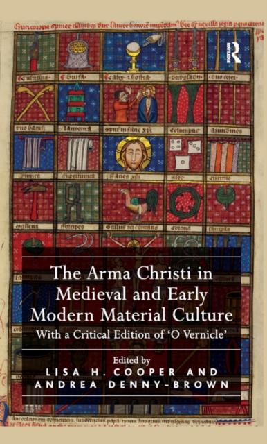 Arma Christi in Medieval and Early Modern Material Culture